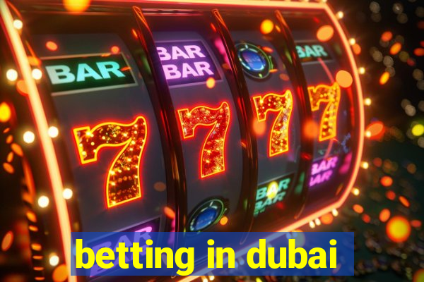 betting in dubai